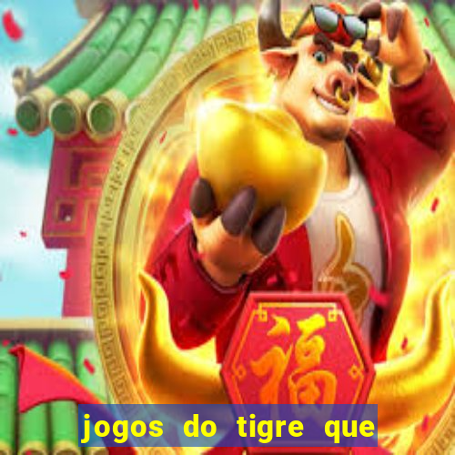 jogos do tigre que dao bonus no cadastro